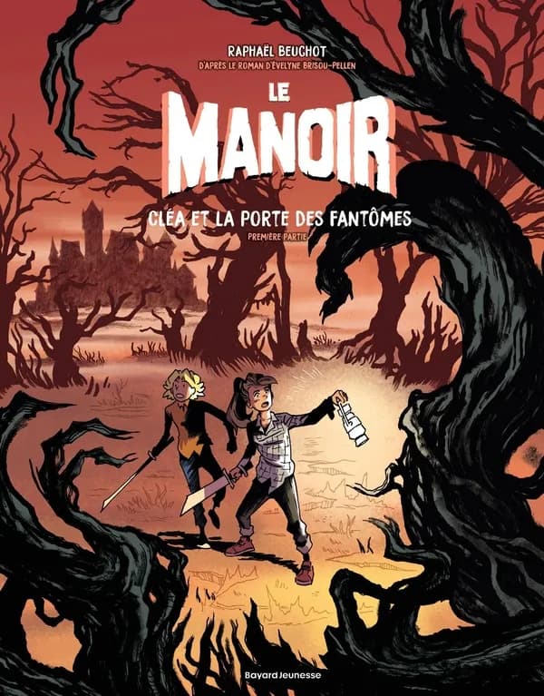 Cléa et la porte des fantômes. Partie 1, Le manoir, Tome 03