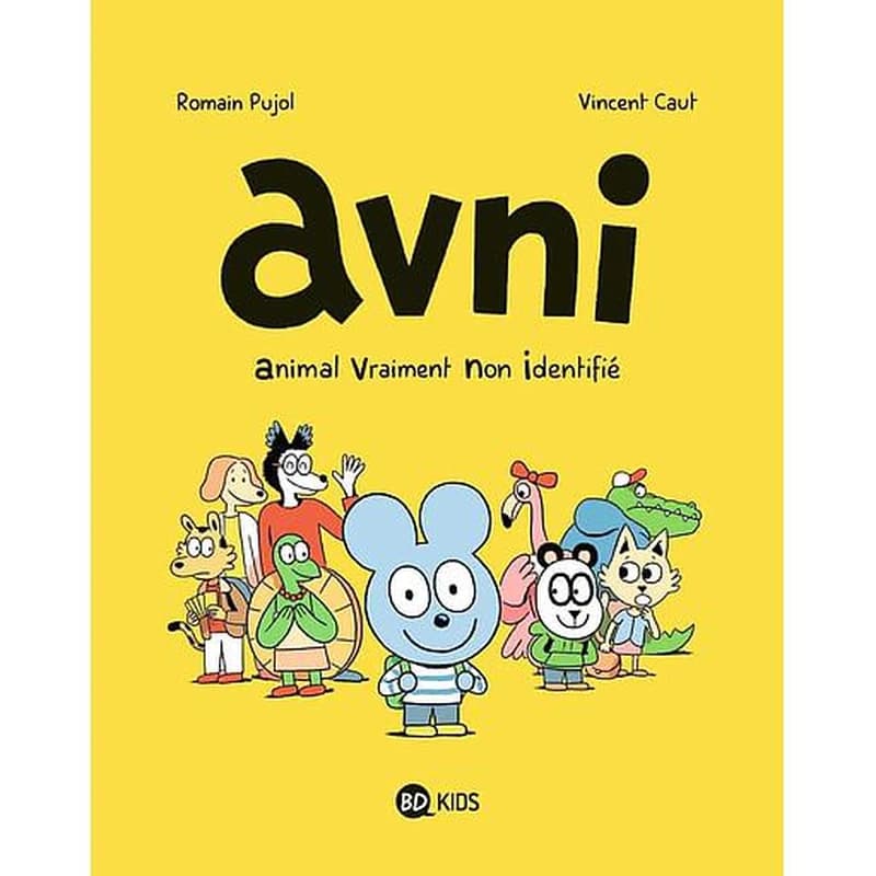 Avni Tome 1 : Animal vraiment non identifié