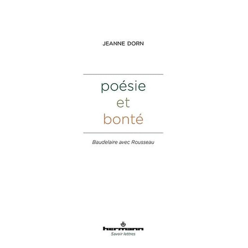 Poésie et bonté  - Baudelaire avec Rousseau