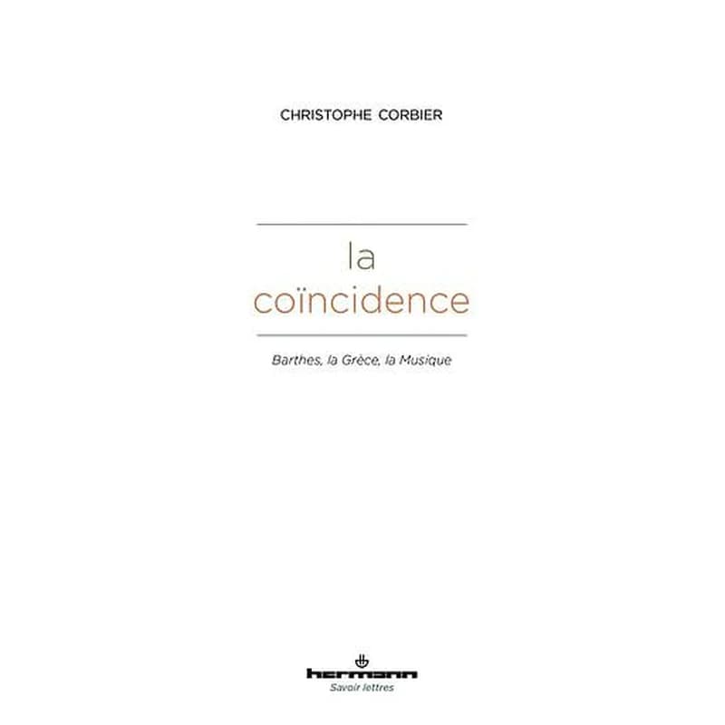 La coïncidence  - Barthes, la Grèce, la Musique