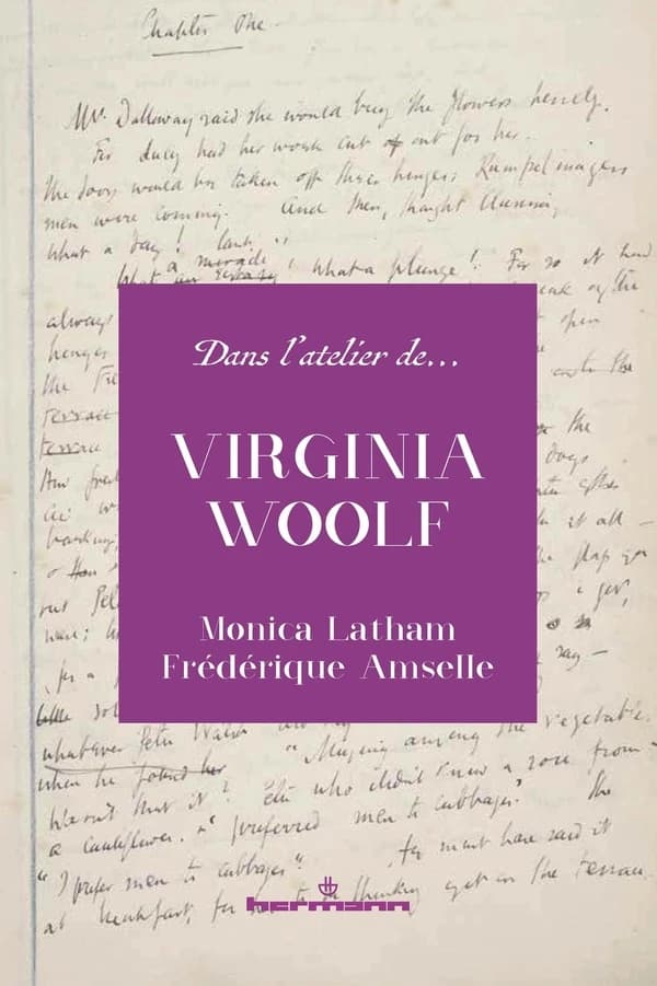 Dans l'atelier de Virginia Woolf