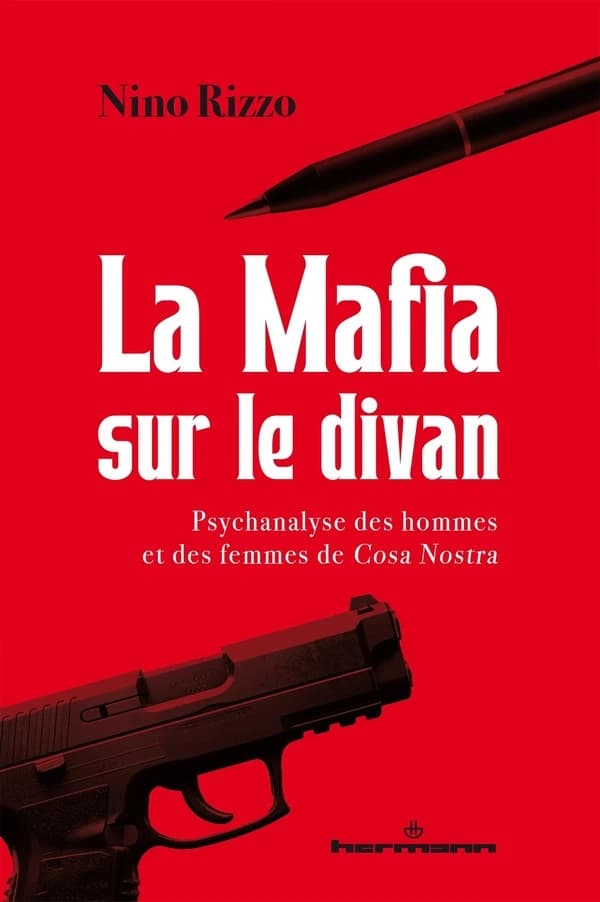 La mafia sur le divan : psychanalyse des hommes et des femmes de Cosa nostra