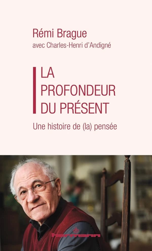 La profondeur du présent : une histoire de (la) pensée : entretiens avec Charles-Henri d'Andigné