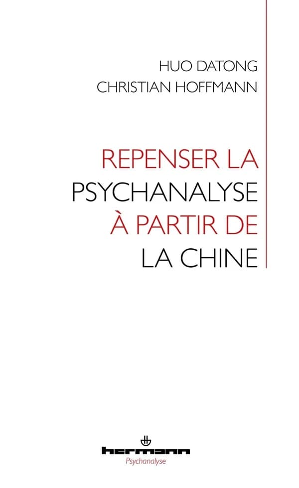Repenser la psychanalyse à partir de la Chine