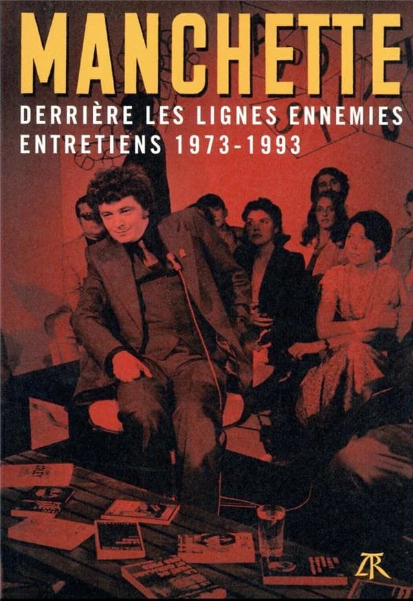 Derrière les lignes ennemies : entretiens, 1973-1993