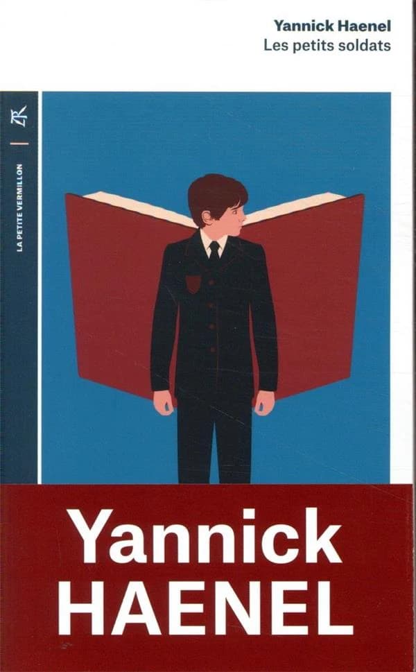 Les petits soldats : roman (Éd. revue et complétée) Yannick Haenel