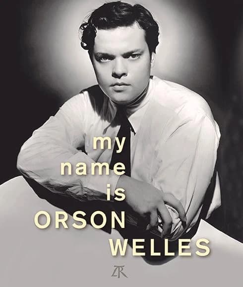 My name is Orson Welles : [exposition, Paris, Cinémathèque française, 8 octobre 2025-11 janvier 2026]