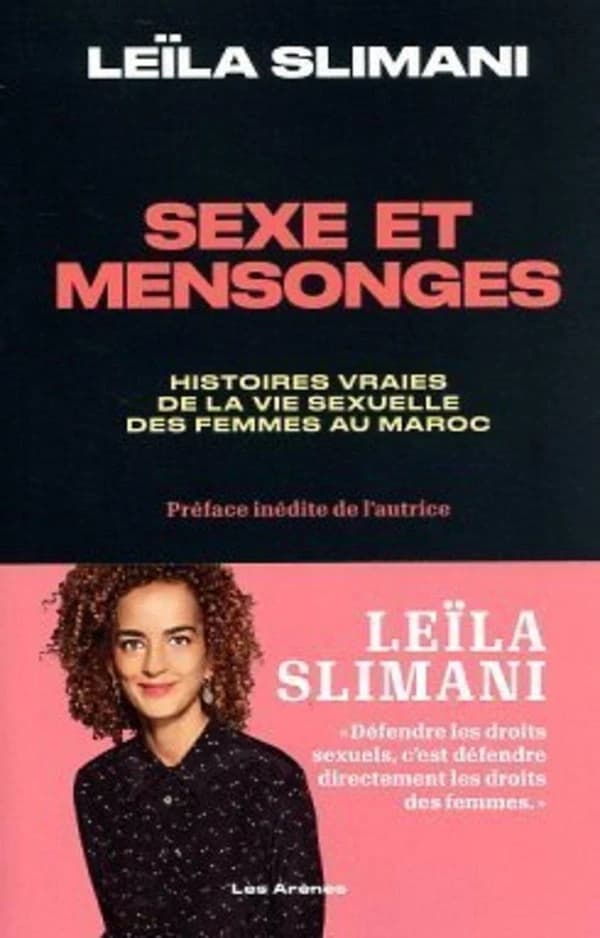 Sexe et mensonges : histoires vraies de la vie sexuelle des femmes au Maroc (Nouvelle éd. augmentée [avec une] préface inédite) Leïla Slimani