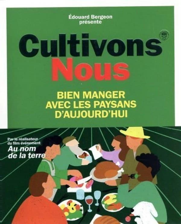 Cultivons nous : bien manger avec les paysans d'aujourd'hui