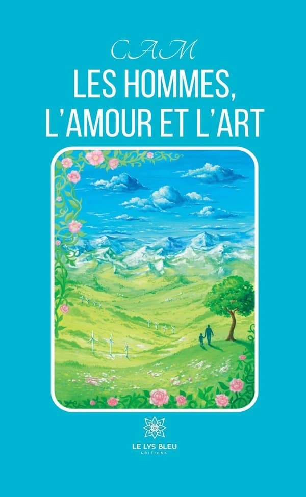 Les hommes, l'amour et l'art : recueil
