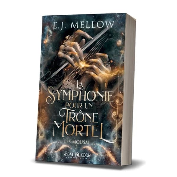 Les Mousai Tome 3 : La Symphonie pour un Trône Mortel