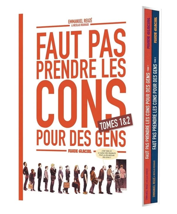 Faut pas prendre les cons pour des gens : coffret vol.1 : Tomes 1 et 2