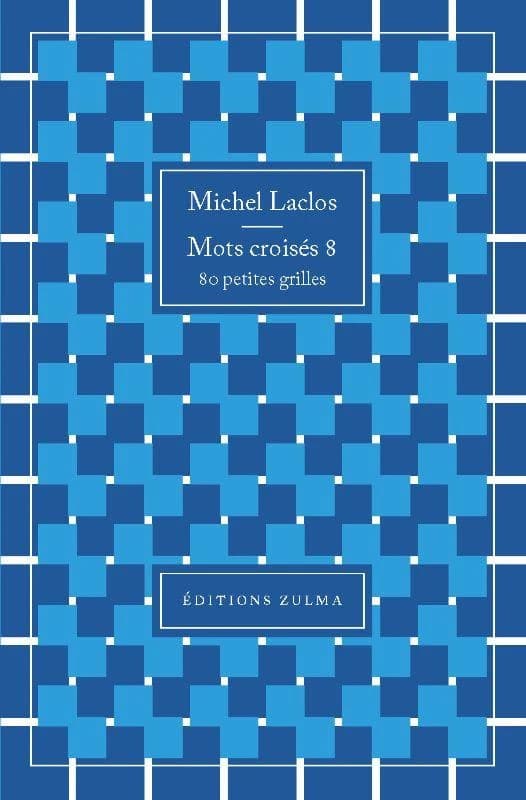 Mots croisés. 8, 80 petites grilles