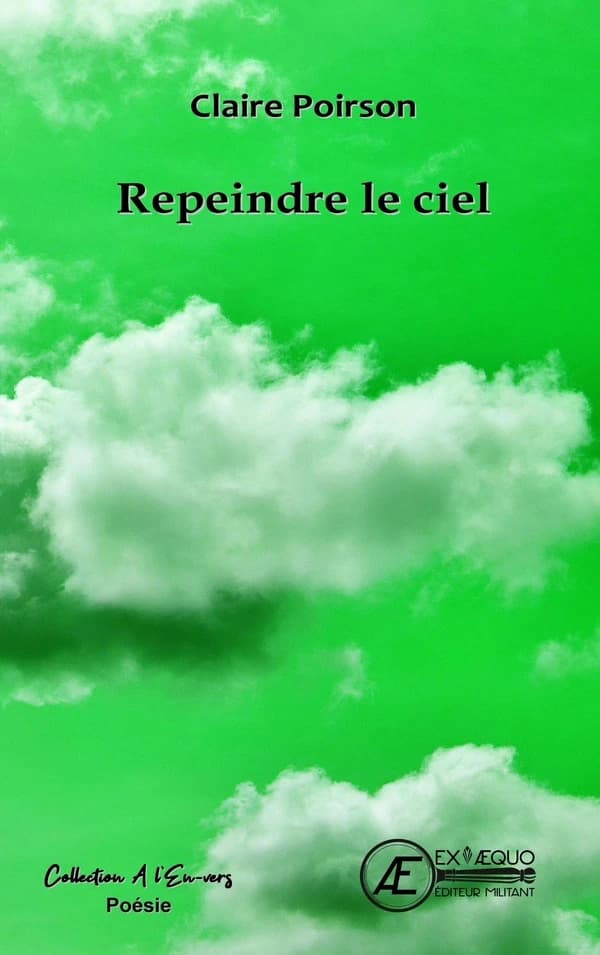 Repeindre le ciel : poésie