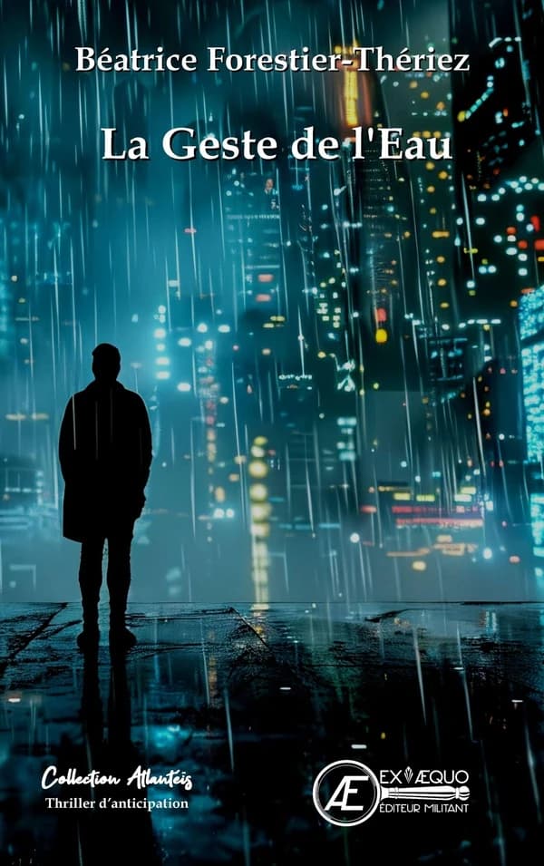 La geste de l'eau : thriller d'anticipation