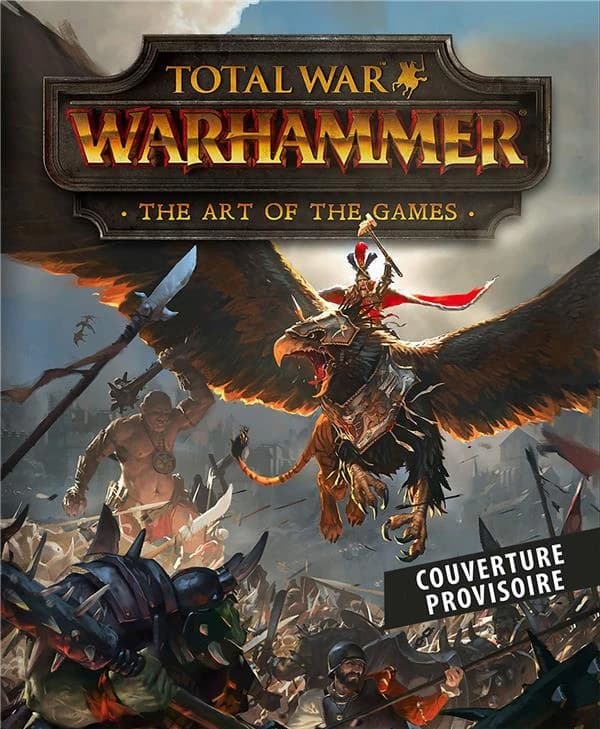 Total war, Warhammer : tout l'art du jeu