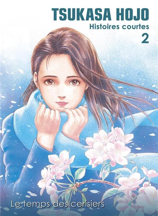 Histoires courtes : le temps des cerisiers. tome 2