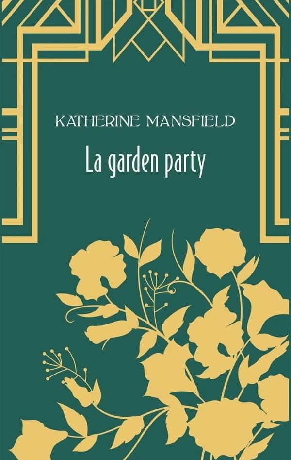 La garden-party : et autres nouvelles