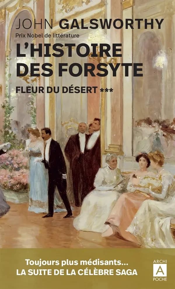 Fleur du désert (Éd. revue et complétée) John Galsworthy,... ; traduit de l'anglais par Paulette et J. Michel-Côte