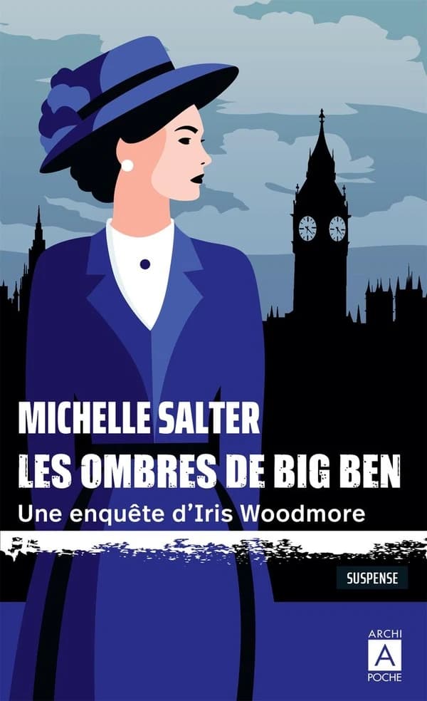 Les ombres de Big Ben : une enquête d'Iris Woodmore