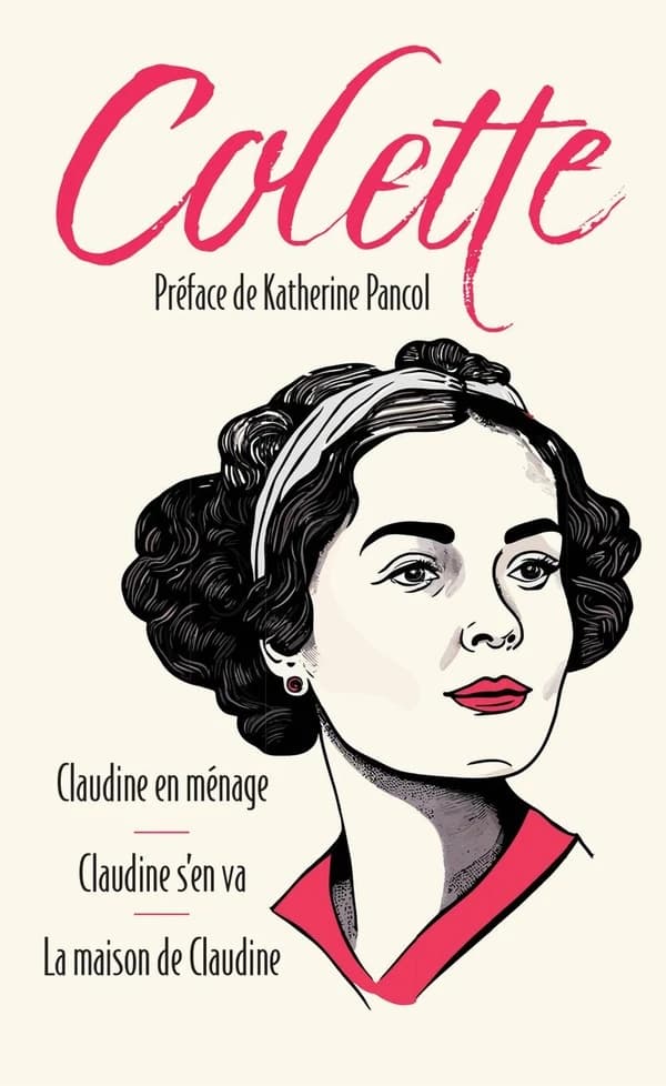 Claudine en ménage ; Claudine s'en va ; La maison de Claudine