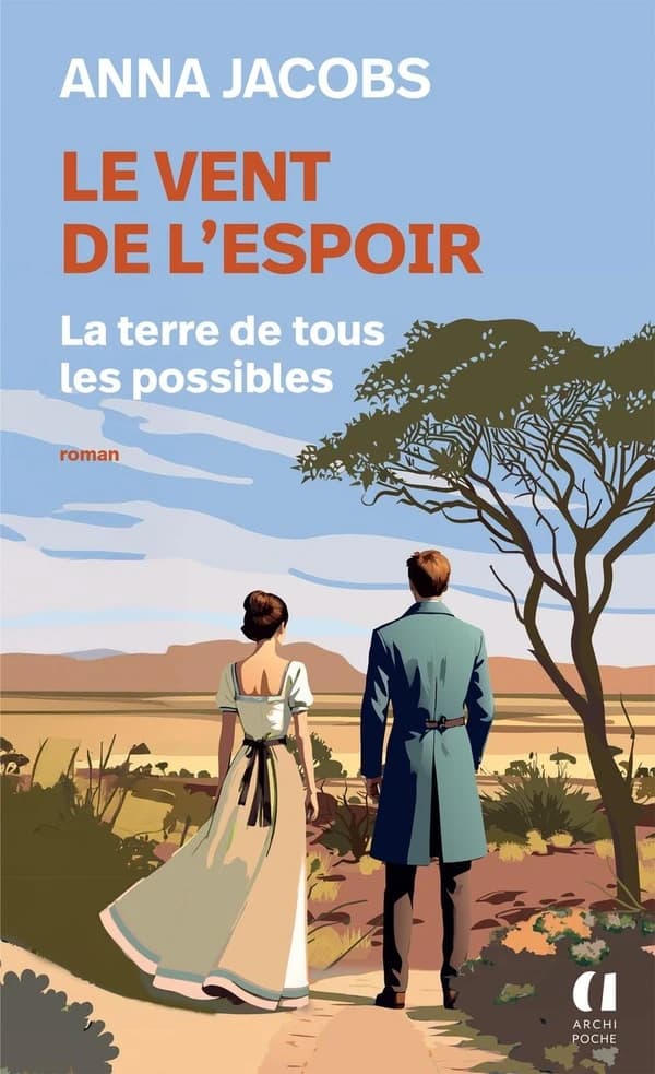 Le vent de l'espoir. Tome 2, La terre de tous les possibles