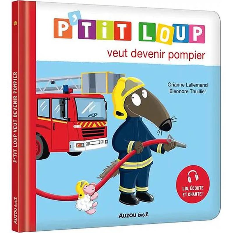 P'TIT LOUP VEUT DEVENIR POMPIER