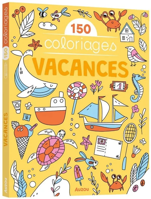 Mes grands coloriages : 150 coloriages vacances