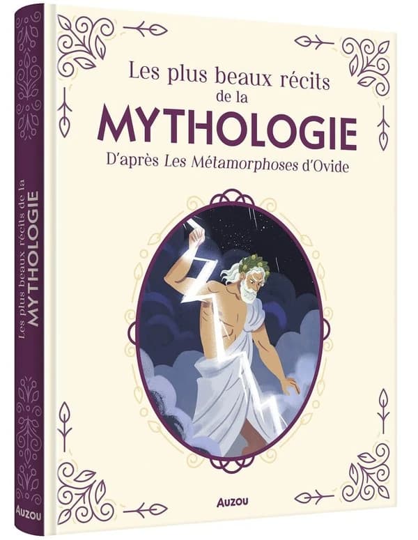 Les plus beaux récits de la mythologie : d'après "Les métamorphoses" d'Ovide