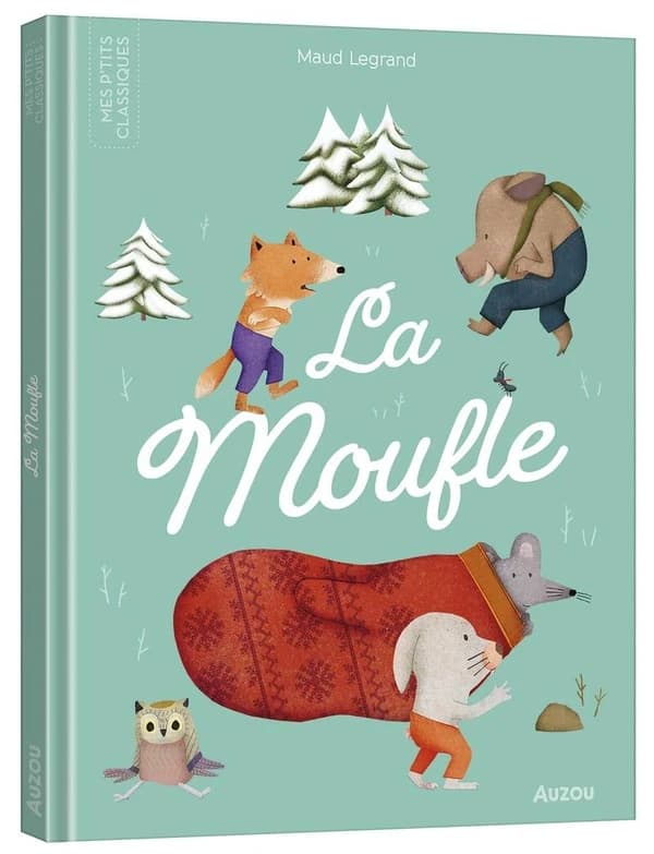 La moufle : d'après un conte traditionnel