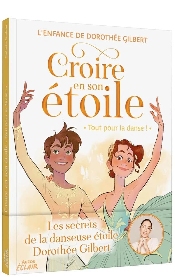 Tout pour la danse : L'enfance de Dorothée Gilbert