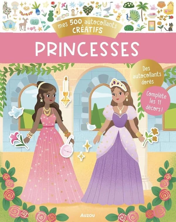 Mes 500 autocollants créatifs : princesses