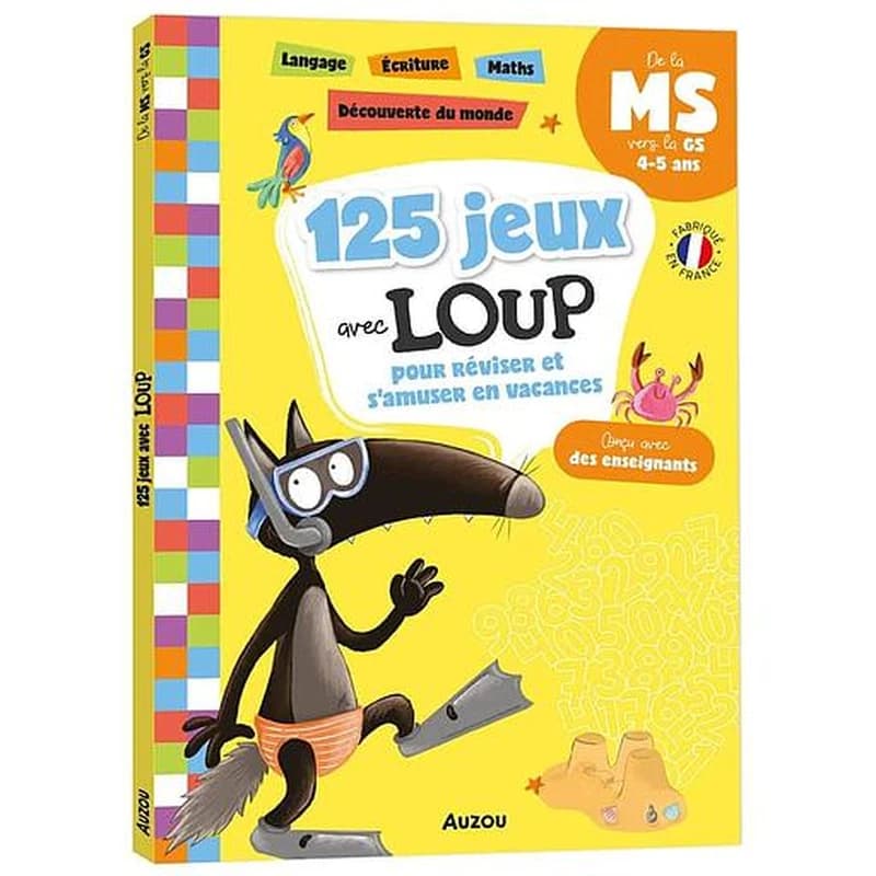 Cahier de vacances : 125 jeux avec Loup pour réviser et s'amuser en vacances ; de la MS à la GS