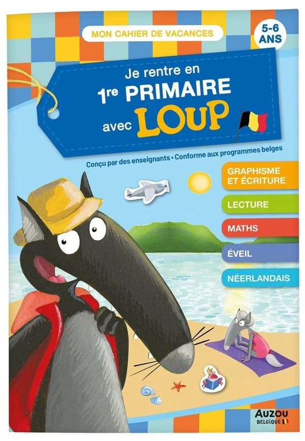 Cahier de vacances : je rentre en 1re primaire avec Loup