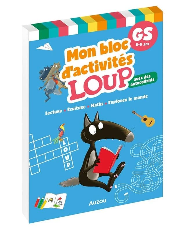 Mon bloc d'activités Loup : Lecture, écriture, maths, explorer le monde, grande section