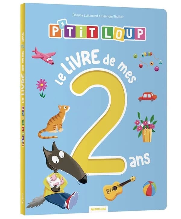 P'tit loup : le livre de mes 2 ans