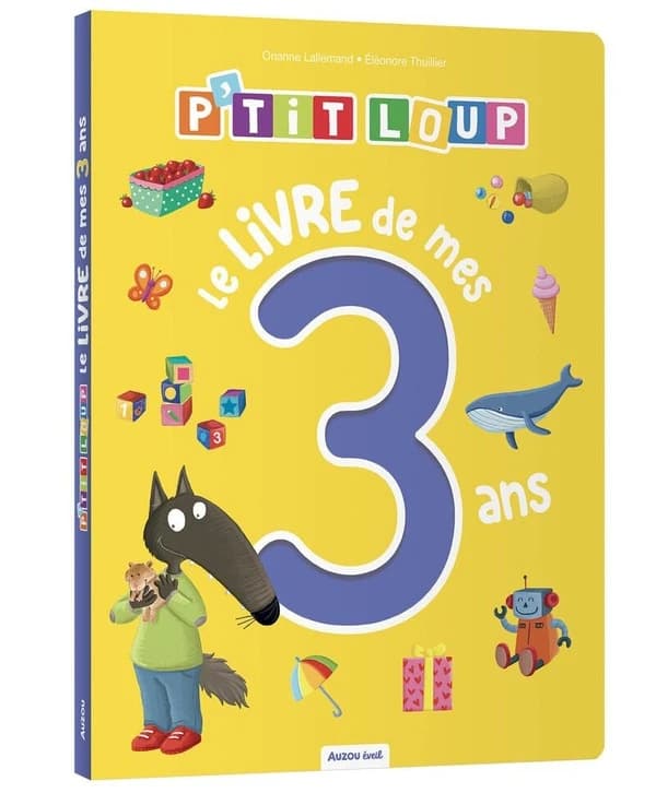 P'tit loup : le livre de mes 3 ans