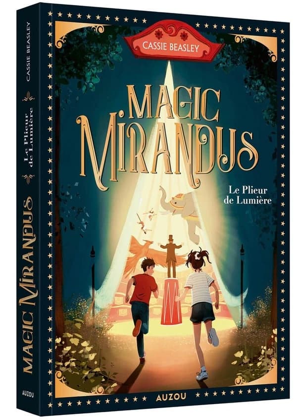 Magic Mirandus : le plieur de lumière. tome I
