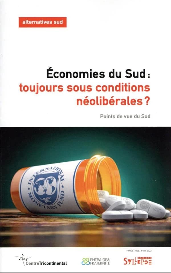 économies du sud : toujours sous conditions néolibérales? points de vue du Sud