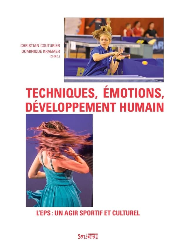 Techniques, émotions, développement humain : l'EPS, un agir sportif et culturel