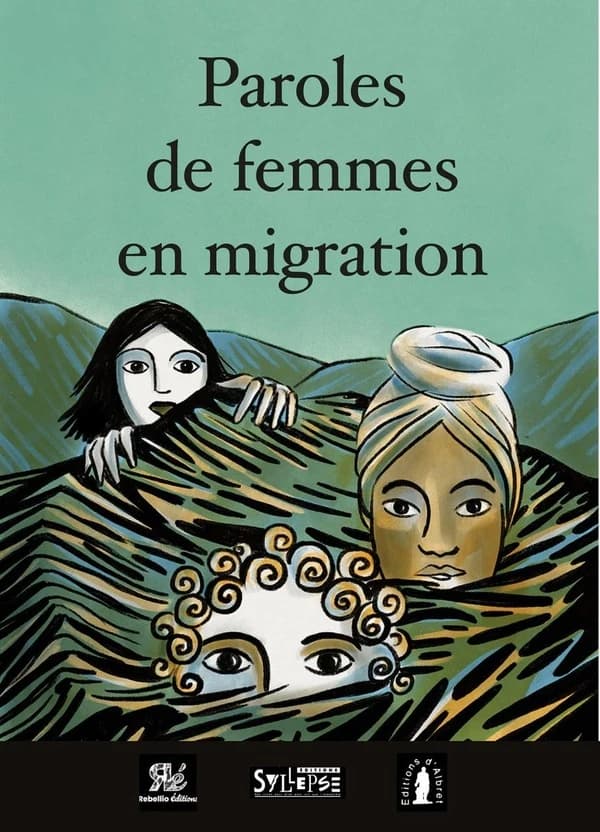 Paroles de femmes en migrations : [actes des journées d'études, Bordeaux, Musée d'Aquitaine, 24-25 octobre 2024]