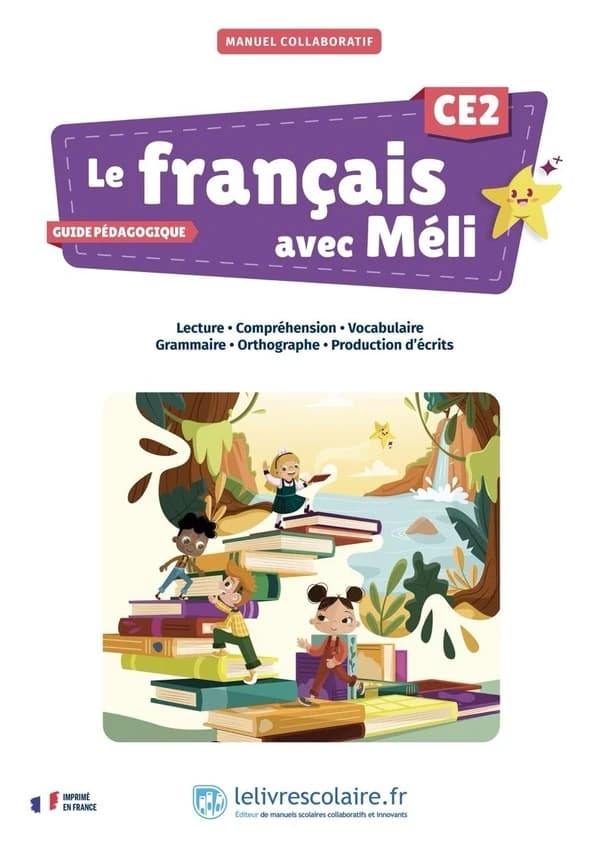 Le français avec Méli CE2 : Guide pédagogique