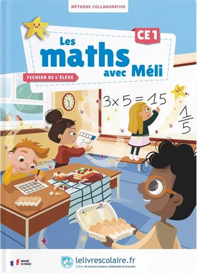 Les maths avec Méli : CE1 ; Fichier de l'élève