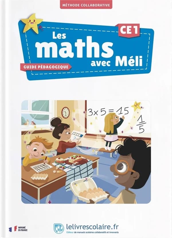 Les maths avec Méli : CE1 ; Guide pédagogique