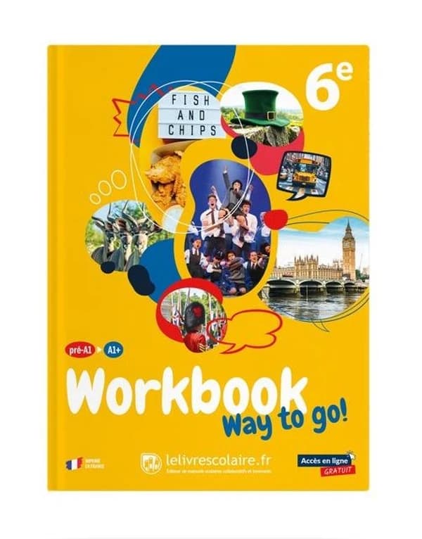 Way to go! : Anglais ; 6e ; Workbook ; pré-A1>A1+