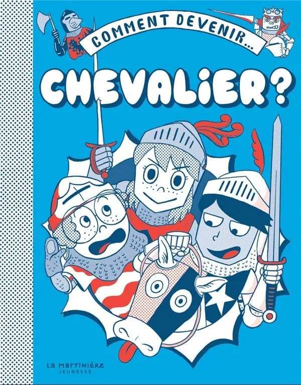 Comment devenir chevalier ?