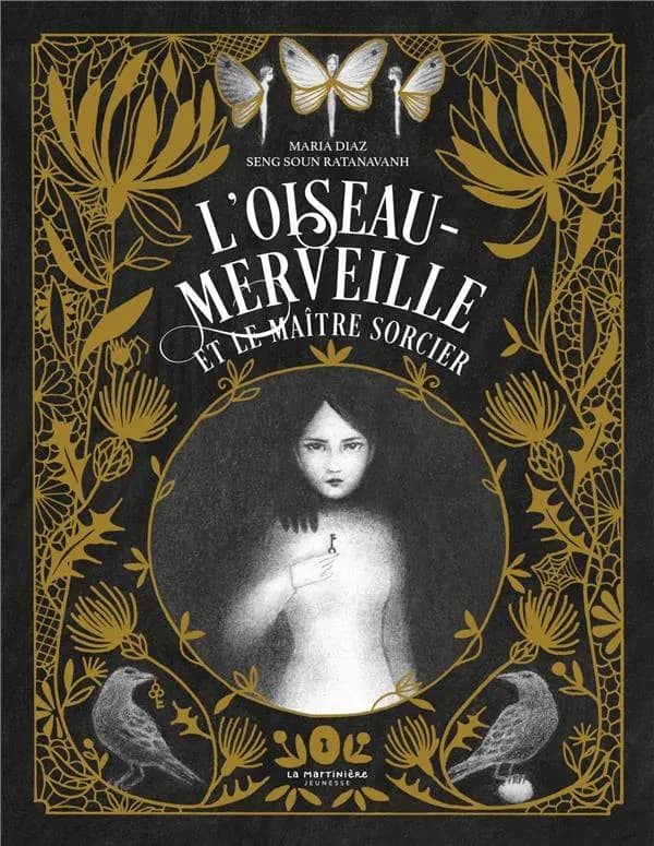 L'oiseau-merveille et le maître sorcier : un conte librement inspiré de "l'oiseau d'ourdi" des frères Grimm