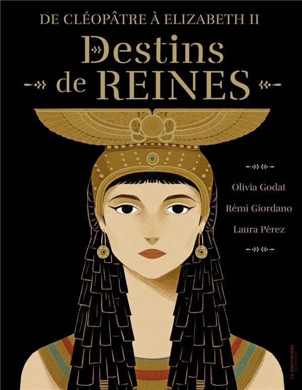 Destins de reines : de Cléopâtre à Elizabeth II