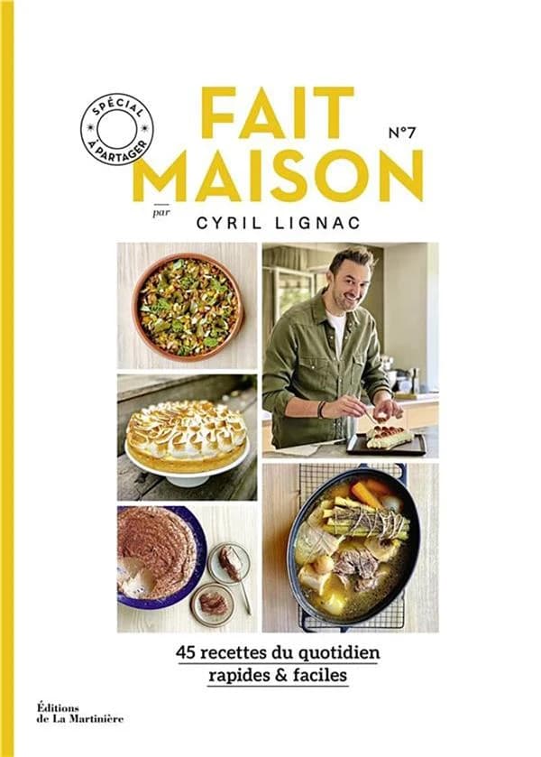Fait maison : 45 recettes rapides & faciles : spécial à partager. N° 7
