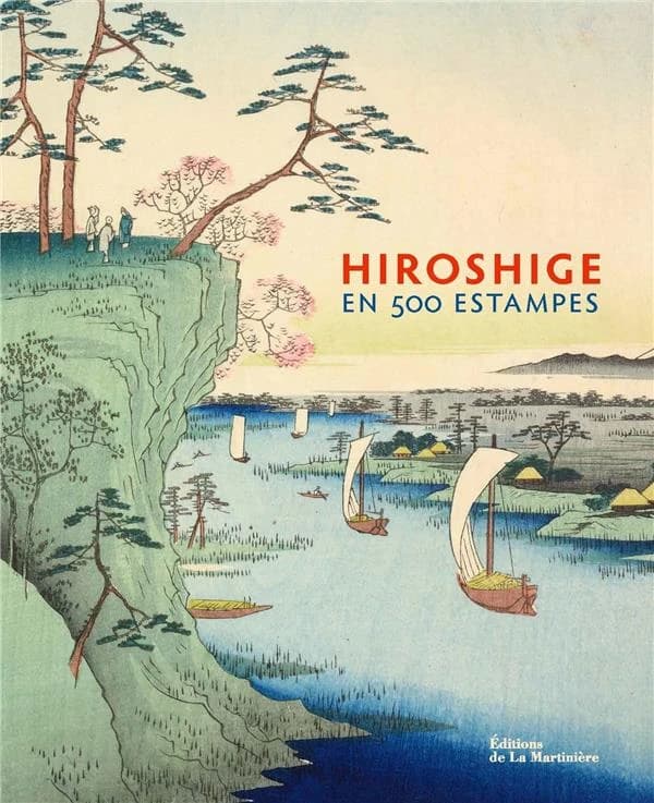 Hiroshige en 500 estampes : estampes de la collection Alan Medaugh